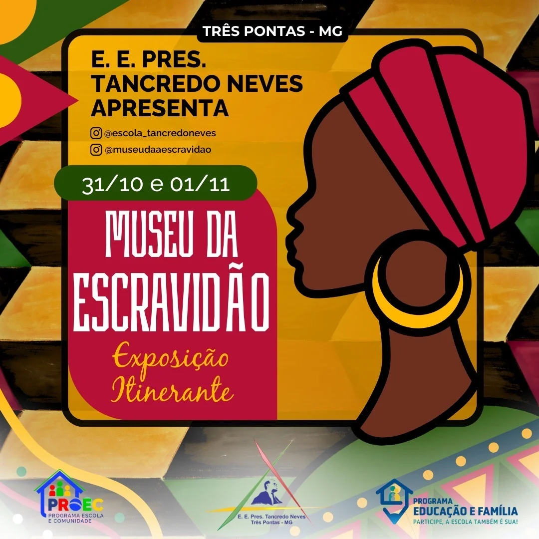 Escola Estadual Presidente Tancredo Neves Traz o Museu Itinerante da Escravidão para Reflexão sobre Consciência Negra